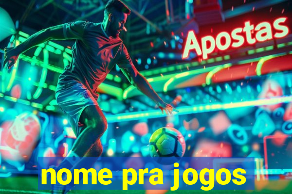 nome pra jogos